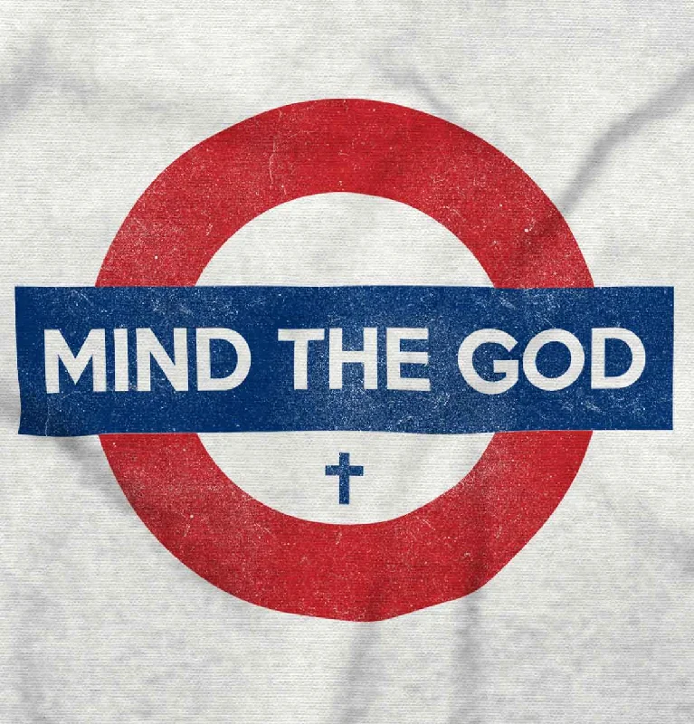 Mind The God Ladies T Shirt