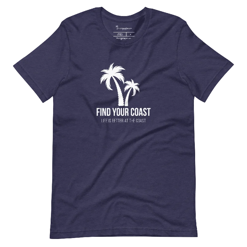 Find Your Coast® Life is Better at the Coast Tees